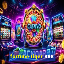 fortune tiger 888